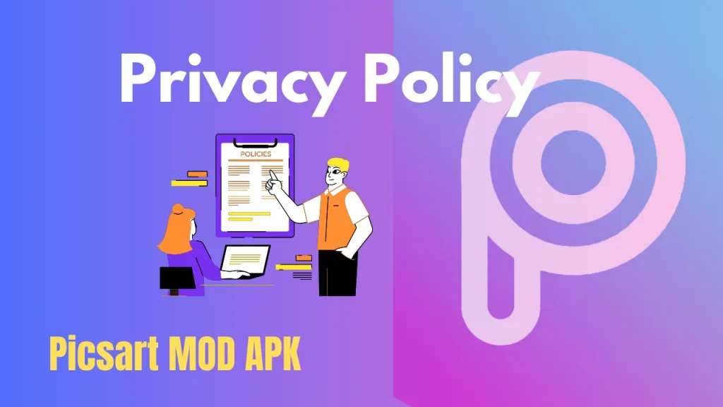 Privacy policy Picsart Mod apk